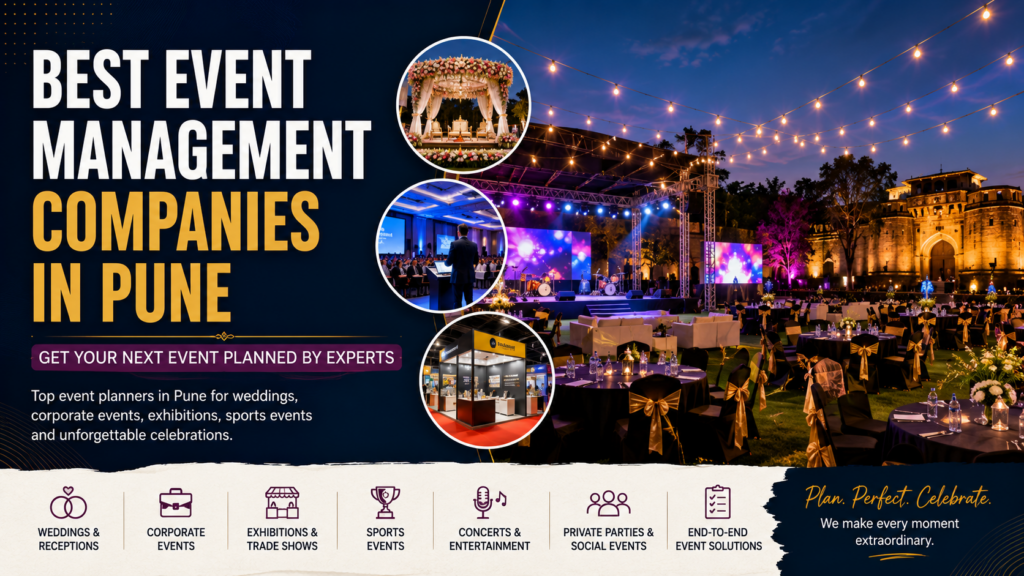 Best event management companies in Pune offering wedding planning, corporate events, exhibitions, conferences and private event management services.
